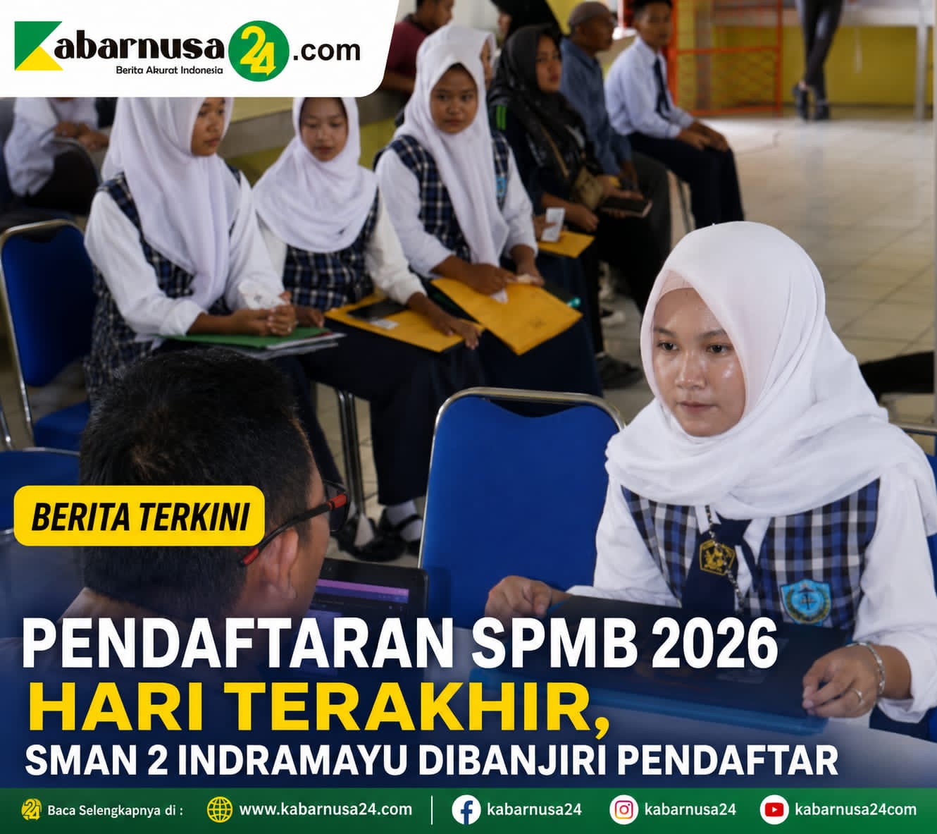 Pendaftaran SPMB 2026 Hari Terakhir, SMAN 2 Indramayu Dibanjiri Pendaftar