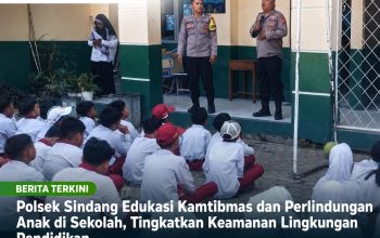 Polsek Sindang Edukasi Kamtibmas dan Perlindungan Anak di Sekolah, Tingkatkan Keamanan Lingkungan Pendidikan Polsek Sindang Edukasi Kamtibmas dan Perlindungan Anak di Sekolah, Tingkatkan Keamanan Lingkungan Pendidikan