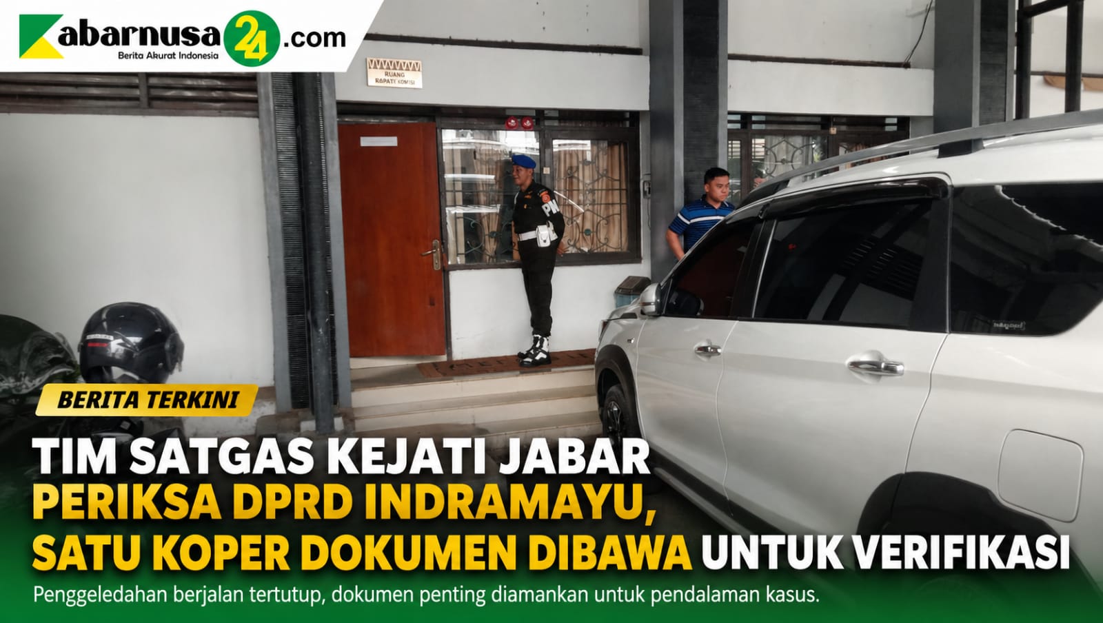 Tim Satgas Kejati Jabar Periksa DPRD Indramayu, Satu Koper Dokumen Dibawa untuk Verifikasi