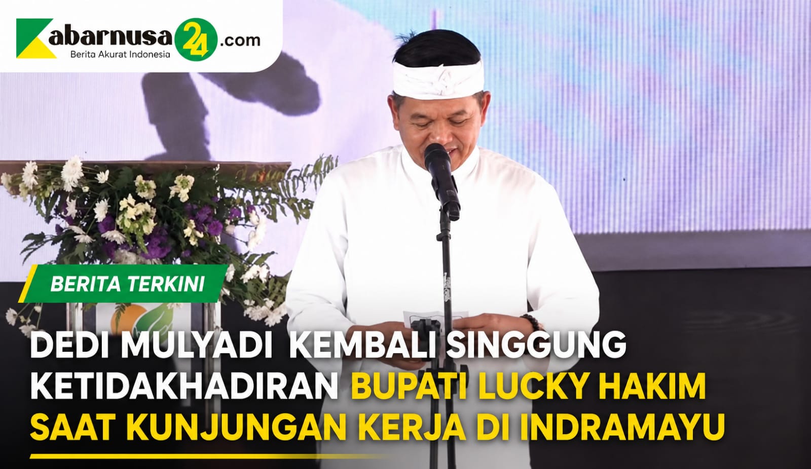 Dedi Mulyadi Kembali Singgung Ketidakhadiran Bupati Lucky Hakim Saat Kunjungan Kerja di Indramayu