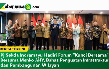 Pj Sekda Indramayu Hadiri Forum "Kunci Bersama" Bersama Menko AHY, Bahas Penguatan Infrastruktur dan Pembangunan Wilayah Pj Sekda Indramayu Hadiri Forum "Kunci Bersama" Bersama Menko AHY, Bahas Penguatan Infrastruktur dan Pembangunan Wilayah