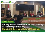 Sidang Kasus Pembunuhan Satu Keluarga di Indramayu Ditunda, Saksi Ahli Forensik Belum Dihadirkan