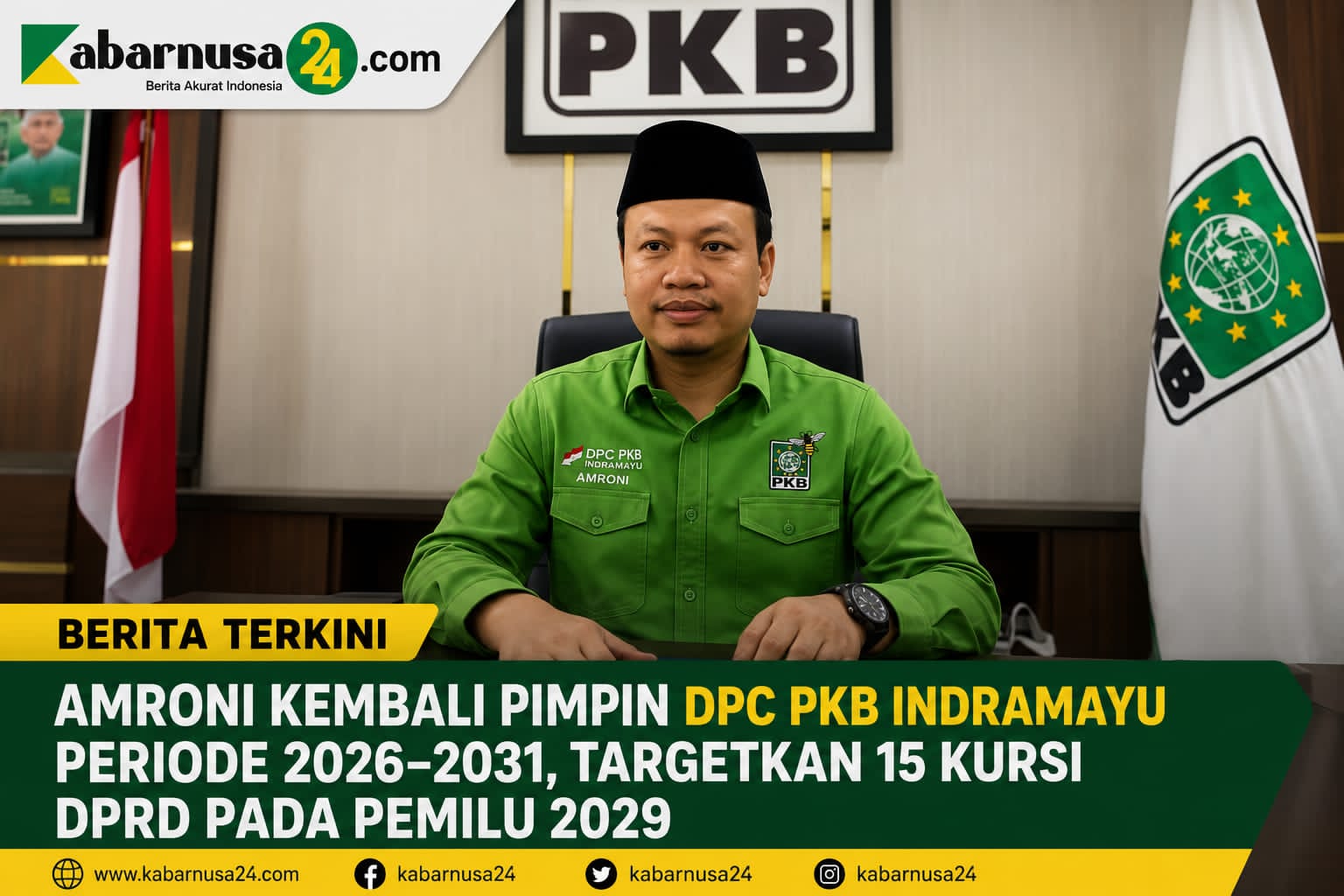 Amroni Kembali Pimpin DPC PKB Indramayu Periode 2026–2031, Targetkan 15 Kursi DPRD pada Pemilu 2029