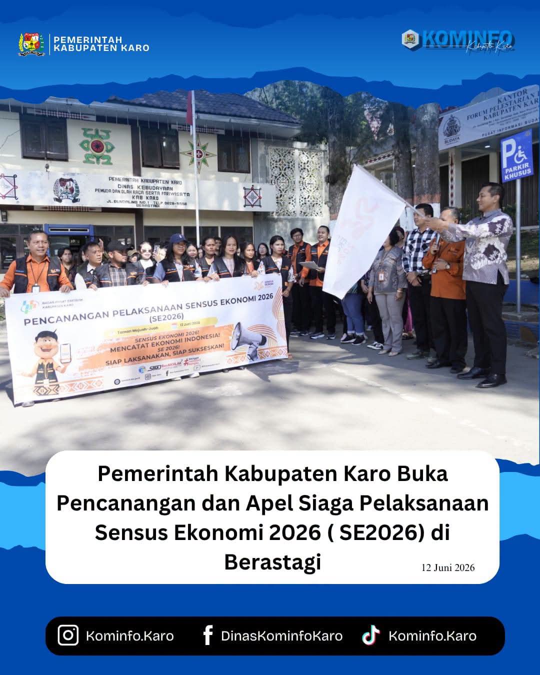 Pemerintah Kabupaten Karo Buka Pencanangan dan Apel  SE2026 di Berastagi