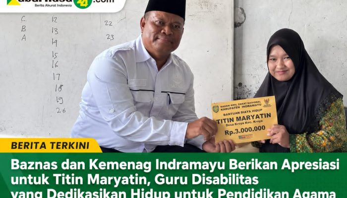 Baznas dan Kemenag Indramayu Berikan Apresiasi untuk Titin Maryatin, Guru Disabilitas yang Dedikasikan Hidup untuk Pendidikan Agama