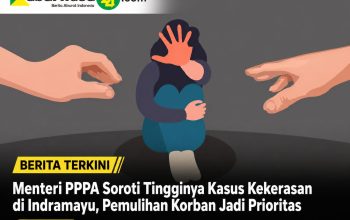 Menteri PPPA Soroti Tingginya Kasus Kekerasan di Indramayu, Pemulihan Korban Jadi Prioritas