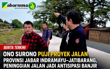 Ono Surono Puji Proyek Jalan Provinsi Jabar Indramayu–Jatibarang, Peninggian Jalan Jadi Antisipasi Banjir Ono Surono Puji Proyek Jalan Provinsi Jabar Indramayu–Jatibarang, Peninggian Jalan Jadi Antisipasi Banjir