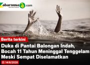 Duka di Pantai Balongan Indah, Bocah 11 Tahun Meninggal Tenggelam Meski Sempat Diselamatkan