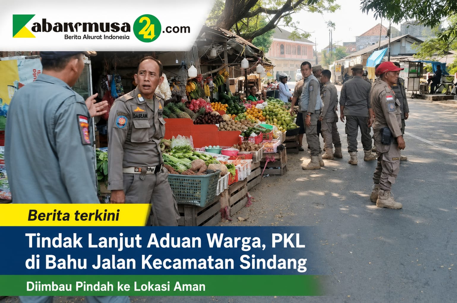 Tindak Lanjut Aduan Warga, PKL di Bahu Jalan Kecamatan Sindang Diimbau Pindah ke Lokasi Aman