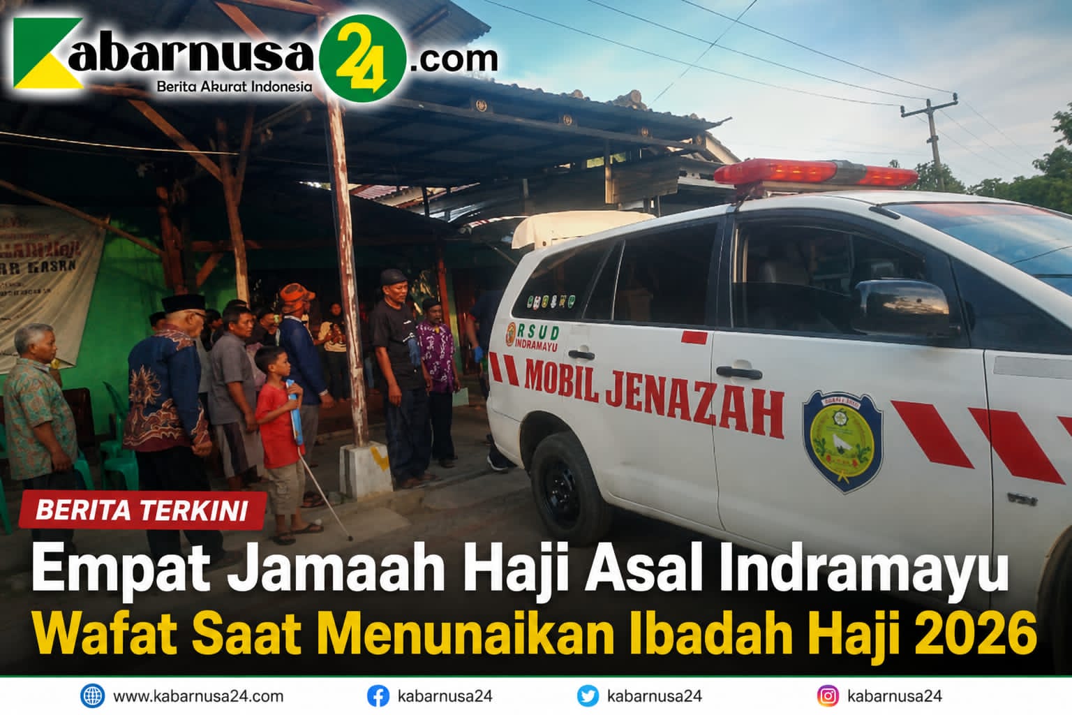 Empat Jamaah Haji Asal Indramayu Wafat Saat Menunaikan Ibadah Haji 2026