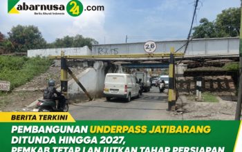 Pembangunan Underpass Jatibarang Ditunda hingga 2027, Pemkab Tetap Lanjutkan Tahap Persiapan Pembangunan Underpass Jatibarang Ditunda hingga 2027, Pemkab Tetap Lanjutkan Tahap Persiapan