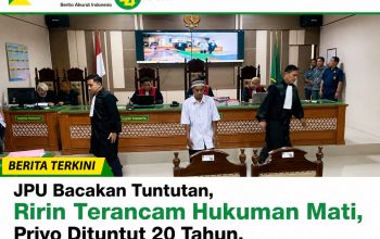 JPU Bacakan Tuntutan, Ririn Terancam Hukuman Mati, Priyo Dituntut 20 Tahun