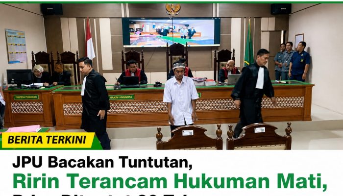 JPU Bacakan Tuntutan, Ririn Terancam Hukuman Mati, Priyo Dituntut 20 Tahun