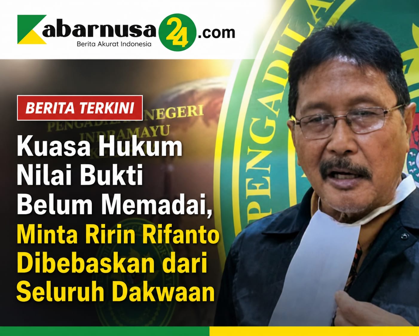 Kuasa Hukum Nilai Bukti Belum Memadai, Minta Ririn Rifanto Dibebaskan dari Seluruh Dakwaan