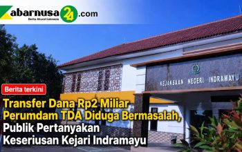 Transfer Dana Rp2 Miliar Perumdam TDA Diduga Bermasalah, Publik Pertanyakan Keseriusan Kejari Indramayu