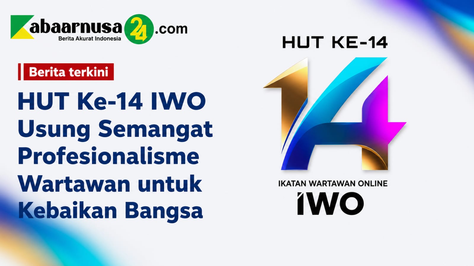 HUT Ke-14 IWO Usung Semangat Profesionalisme Wartawan untuk Kebaikan Bangsa