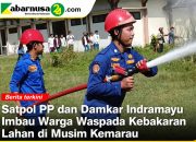 Satpol PP dan Damkar Indramayu Imbau Warga Waspada Kebakaran Lahan di Musim Kemarau