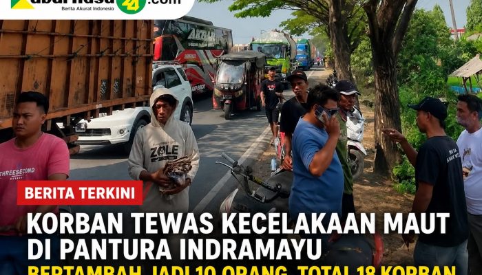 Korban Tewas Kecelakaan Maut di Pantura Indramayu Bertambah Jadi 10 Orang, Total 18 Korban