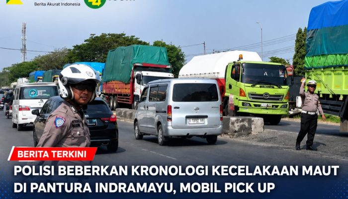 Polisi Beberkan Kronologi Kecelakaan Maut di Pantura Indramayu, Mobil Pick up Terjepit Dua Truk, 10 Orang Tewas