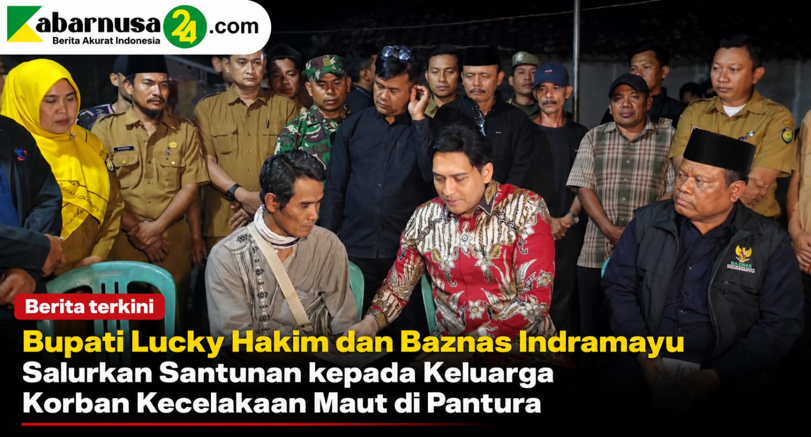 Bupati Lucky Hakim dan Baznas Indramayu Salurkan Santunan kepada Keluarga Korban Kecelakaan Maut di Pantura
