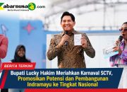 Bupati Lucky Hakim Meriahkan Karnaval SCTV, Promosikan Potensi dan Pembangunan Indramayu ke Tingkat Nasional