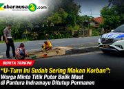 “U-Turn Ini Sudah Sering Makan Korban”: Warga Minta Titik Putar Balik Maut di Pantura Indramayu Ditutup Permanen