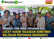 Peringati Hari Krida Pertanian 2026, Lucky Hakim Tegaskan Komitmen Majukan Pertanian Indramayu