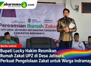 Bupati Lucky Hakim Resmikan Rumah Zakat UPZ di Desa Jatisura, Perkuat Pengelolaan Zakat untuk Warga Indramayu