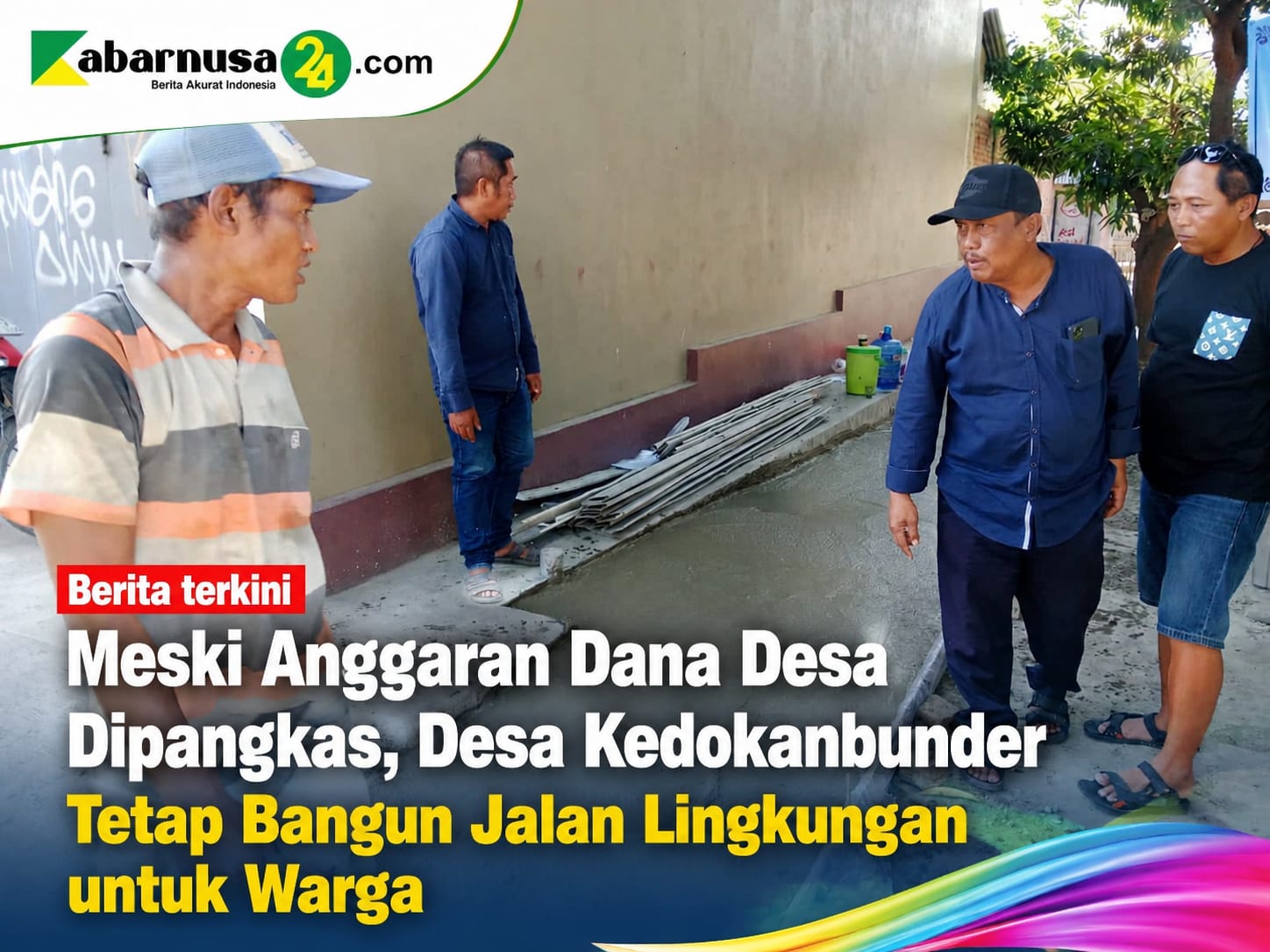 Meski Anggaran Dana Desa Dipangkas, Desa Kedokanbunder Tetap Bangun Jalan Lingkungan untuk Warga