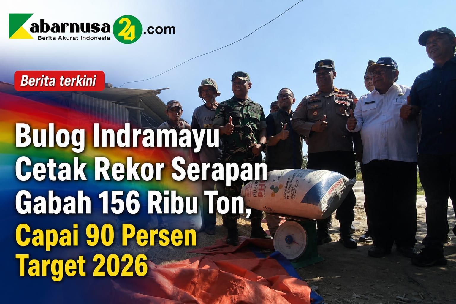 Bulog Indramayu Cetak Rekor Serapan Gabah 156 Ribu Ton, Capai 90 Persen Target 2026