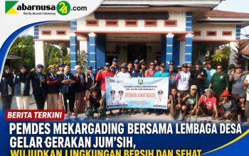 Pemdes Mekargading Bersama Lembaga Desa Gelar Gerakan JUM'SIH, Wujudkan Lingkungan Bersih dan Sehat Pemdes Mekargading Bersama Lembaga Desa Gelar Gerakan JUM'SIH, Wujudkan Lingkungan Bersih dan Sehat