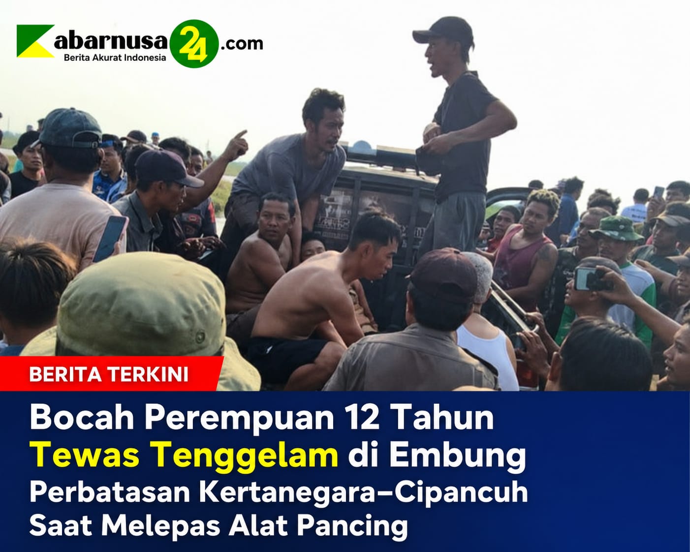 Bocah Perempuan 12 Tahun Tewas Tenggelam di Embung Perbatasan Kertanegara–Cipancuh Saat Melepas Alat Pancing