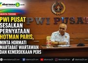 PWI Pusat Sesalkan Pernyataan Hotman Paris, Minta Hormati Martabat Wartawan dan Kemerdekaan Pers