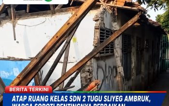 Atap Ruang Kelas SDN 2 Tugu Sliyeg Ambruk, Warga Soroti Pentingnya Perbaikan Infrastruktur Sekolah