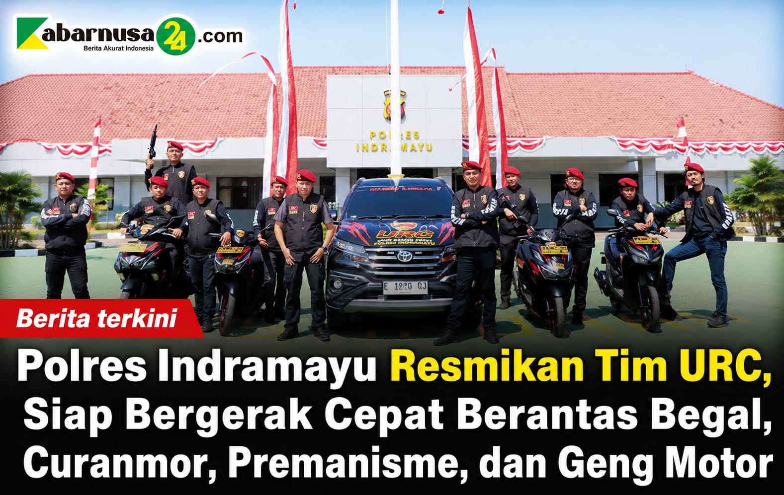 Polres Indramayu Resmikan Tim URC, Siap Bergerak Cepat Berantas Begal, Curanmor, Premanisme, dan Geng Motor