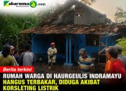 Rumah Warga di Haurgeulis Indramayu Hangus Terbakar, Diduga Akibat Korsleting Listrik