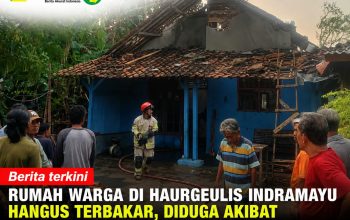 Rumah Warga di Haurgeulis Indramayu Hangus Terbakar, Diduga Akibat Korsleting Listrik