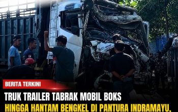 Truk Trailer Tabrak Mobil Boks hingga Hantam Bengkel di Pantura Indramayu, Empat Orang Terluka Truk Trailer Tabrak Mobil Boks hingga Hantam Bengkel di Pantura Indramayu, Empat Orang Terluka