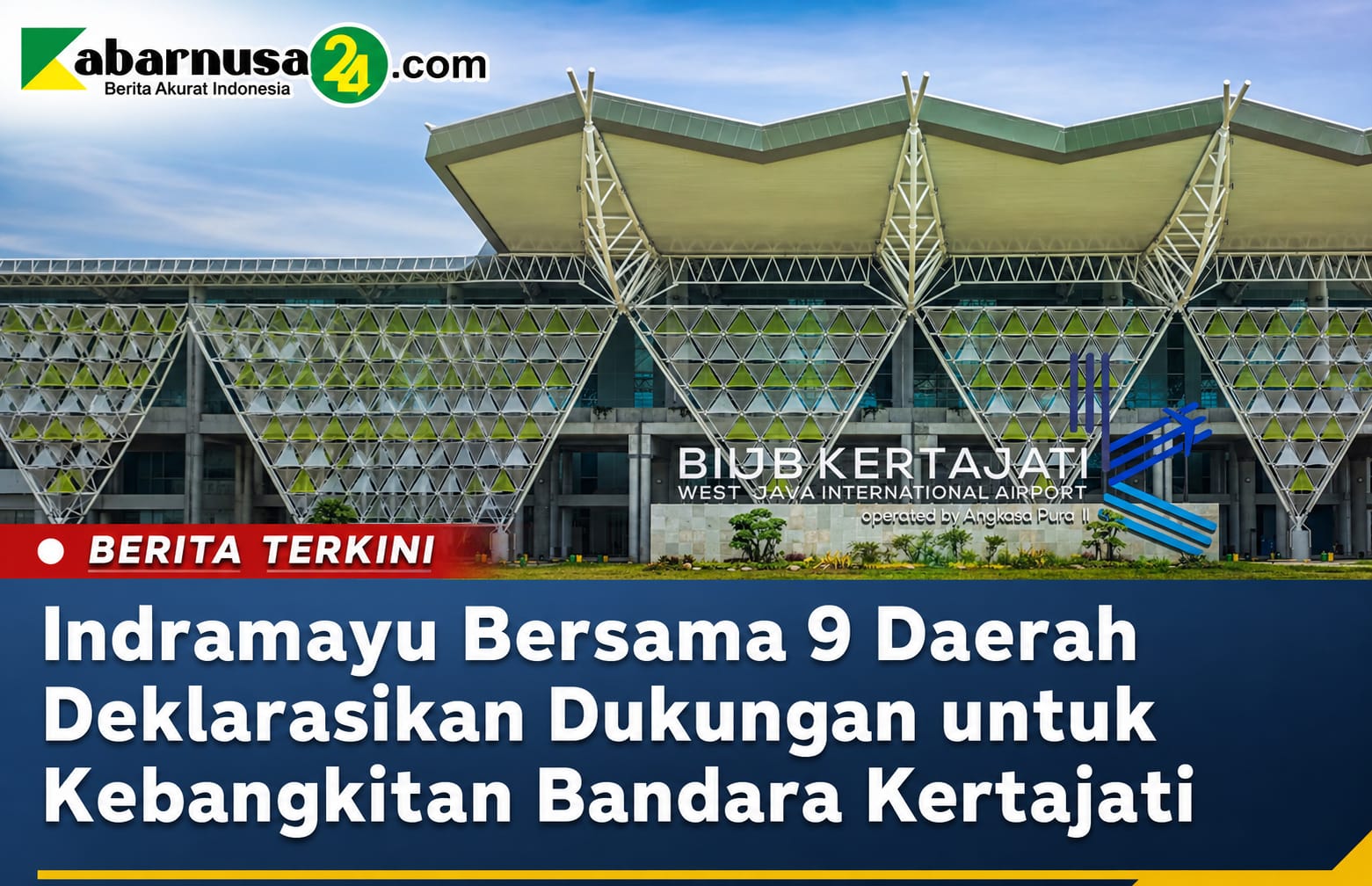 Indramayu Bersama 9 Daerah Deklarasikan Dukungan untuk Kebangkitan Bandara Kertajati