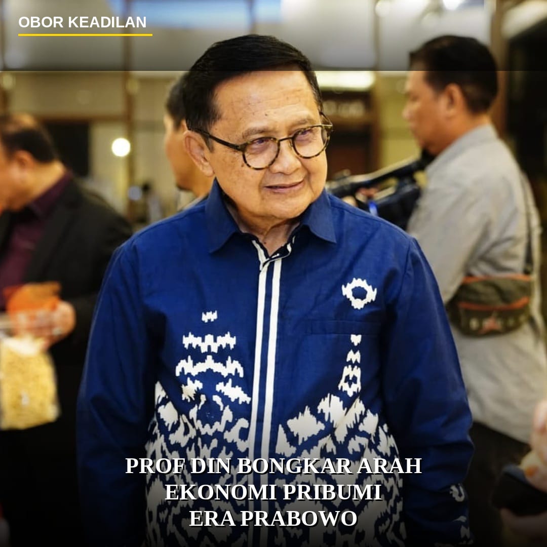 Jangan Alergi Dengan Kata Pribumi, Prof Didin: Prabowo Tengah Membangun Fondasi Ekonomi Rakyat Saat Ini