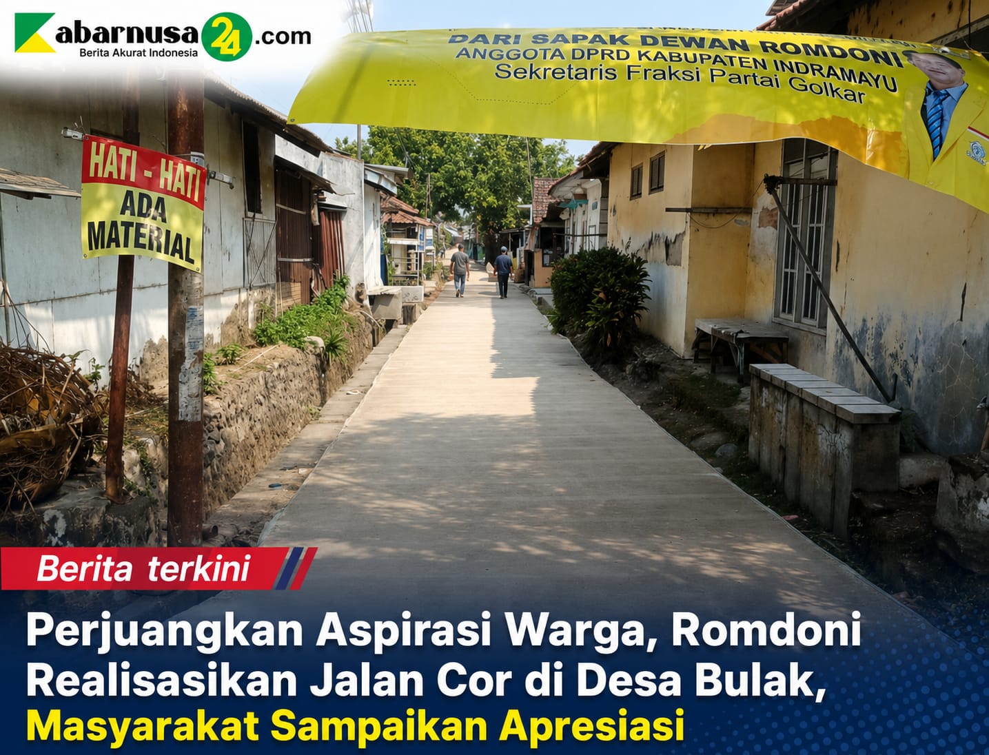 Perjuangkan Aspirasi Warga, Romdoni Realisasikan Jalan Cor di Desa Bulak, Masyarakat Sampaikan Apresiasi