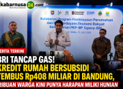 BRI Tancap Gas! Kredit Rumah Bersubsidi Tembus Rp408 Miliar di Bandung, Ribuan Warga Kini Punya Harapan Miliki Hunian