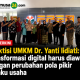 Praktisi UMKM Dr. Yanti Lidiati: Transformasi Digital Harus Diawali dengan Perubahan Pola Pikir Pelaku Usaha