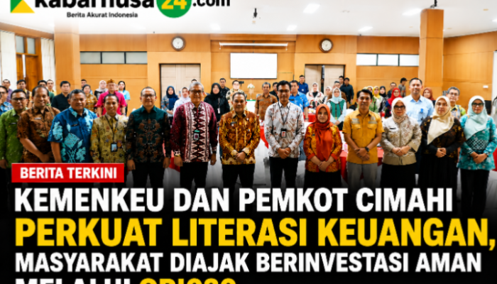 Kemenkeu dan Pemkot Cimahi Perkuat Literasi Keuangan, Masyarakat Diajak Berinvestasi Aman Melalui ORI030