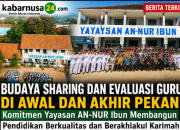 Budaya Sharing dan Evaluasi Guru di Awal dan Akhir Pekan, Komitmen Yayasan AN-NUR Ibun Membangun Pendidikan Berkualitas dan Berakhlakul Karimah