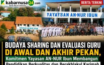 Budaya Sharing dan Evaluasi Guru di Awal dan Akhir Pekan, Komitmen Yayasan AN-NUR Ibun Membangun Pendidikan Berkualitas dan Berakhlakul Karimah Budaya Sharing dan Evaluasi Guru di Awal dan Akhir Pekan, Komitmen Yayasan AN-NUR Ibun Membangun Pendidikan Berkualitas dan Berakhlakul Karimah