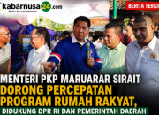 Menteri PKP Maruarar Sirait Dorong Percepatan Program Rumah Rakyat, Didukung DPR RI dan Pemerintah Daerah