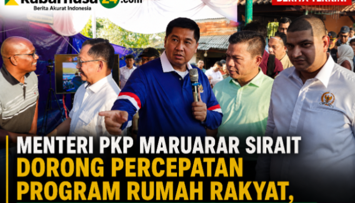 Menteri PKP Maruarar Sirait Dorong Percepatan Program Rumah Rakyat, Didukung DPR RI dan Pemerintah Daerah