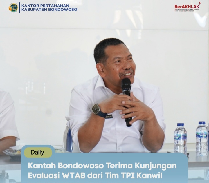 Sambut WTAB, Tim TPI Kanwil Evaluasi Kesiapan Sarana Prasarana dan Lembar Kerja Tim ZI Kantah Bondowoso