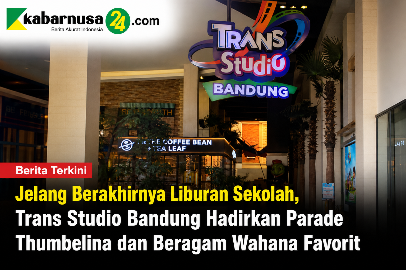 Jelang Berakhirnya Liburan Sekolah, Trans Studio Bandung Hadirkan Parade Thumbelina dan Beragam Wahana Favorit